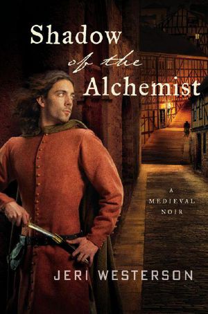 [Crispin Guest Medieval Noir 06] • Crispin Guest 06 - Shadow of the Alchemist